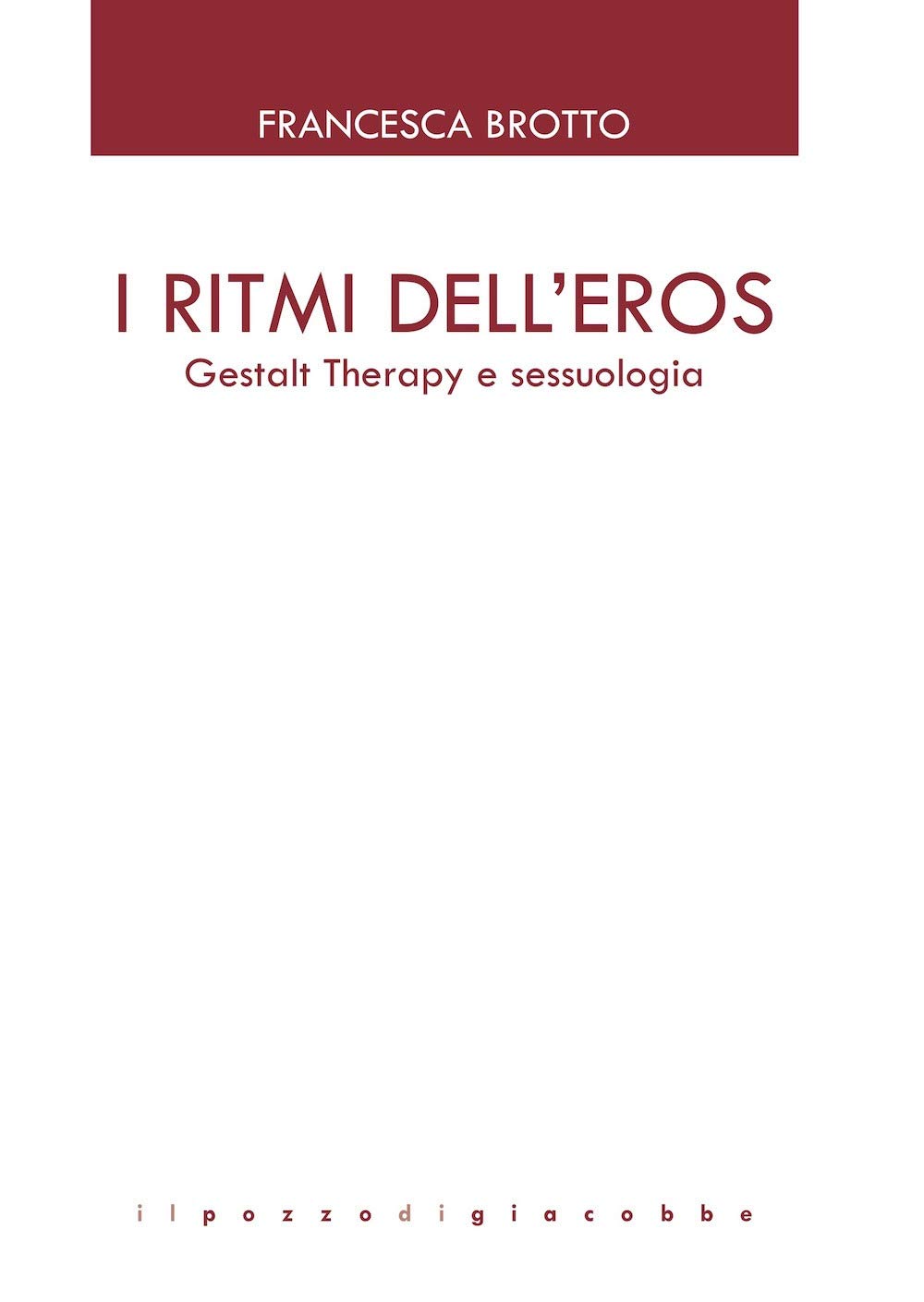 I Ritmi Dell'eros. Gestalt Therapy E Sessuologia - 4