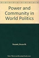 Power and community in world politics 0716707810 Book Cover