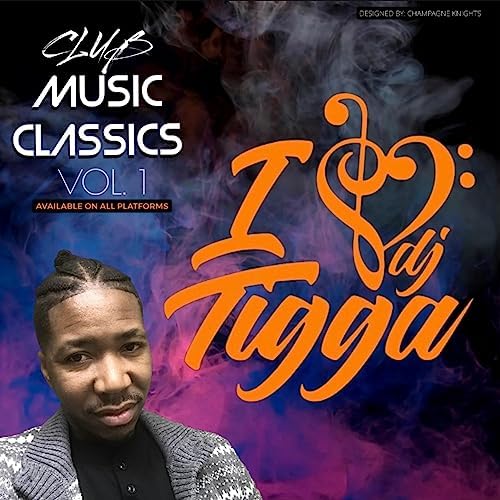 Play Club Music Classics, Vol. 1 by DJ Tigga on Amazon Music