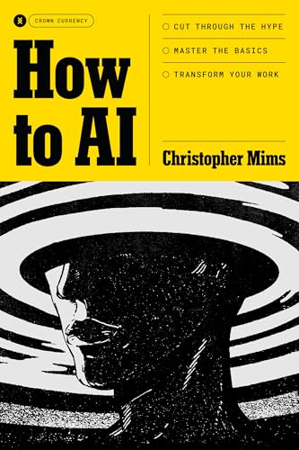 How to AI: Cut Through the Hype. Master the Basics.