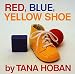 Red, Blue, Yellow Shoe
