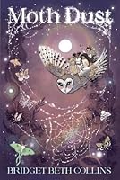 Moth Dust B0CNTQ9ZY9 Book Cover