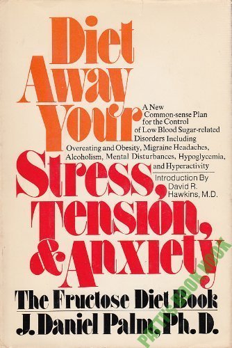 Title: Diet Away Your Stress Tension and Anxiety The Fruc