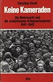 kriegsgefangenenpost 4 cent  Keine Kameraden. Die Wehrmacht und die sowjetischen Kriegsgefangenen 1941-1945.