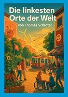 Die linkesten Orte der Welt 3695187999 Book Cover