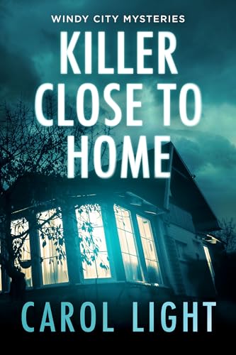 Killer Close to Home: Women Sleuth Books (Windy City Mysteries Book 3) (English Edition)