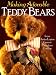 Making Adorable Teddy Bears: From Anita Louise's Bearlace Cottage