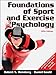 Foundations of Sport and Exercise Psychology With Web Study Guide-5th Edition