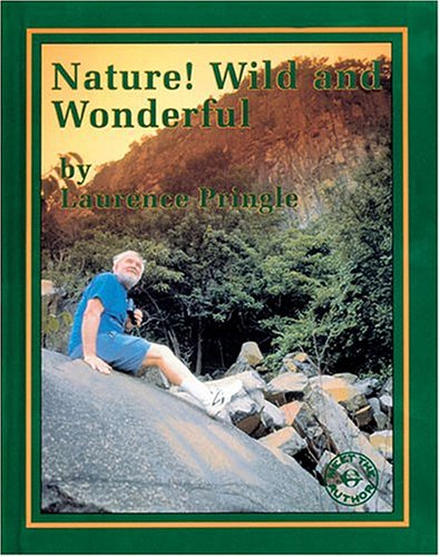 Nature! Wild and Wonderful (Meet the Author): Pringle, Laurence P ...
