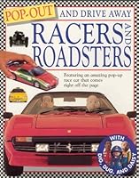 Racers and Roadsters: Pop-Out and Drive Away 1551680742 Book Cover