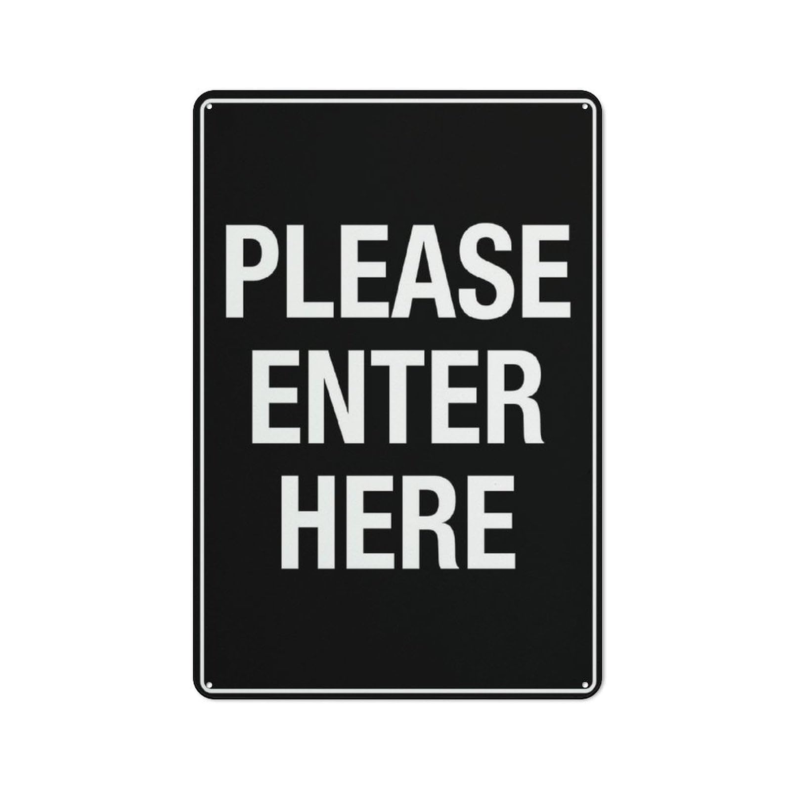 Please Enter Here Creative Funny Novelty Decorate Home Garden Cafes Offices Shops Bars Clubs Gift Plaque Tin Sign 8x12 Inch