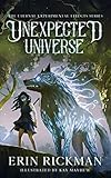 Unexpected Universe (The RAMBA Chronicles: The Eternal Experimental Effects, Band 2)