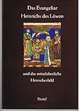 Das Evangeliar Heinrichs des Löwen und das mittelalterliche Herrscherbild (=Bayer. Staatsbibliothek, Ausstellungskataloge 35).