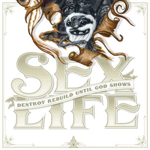 Destroy Rebuild Until God Shows