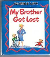 My Brother Got Lost 1854850466 Book Cover