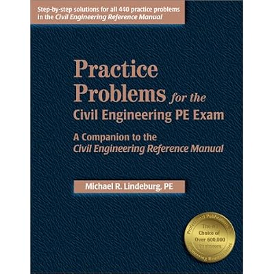 Practice Problems for the Civil Engineering Pe Exam: A Companion to the Civil Engineering Reference Manual