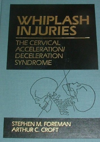 Whiplash injuries: The cervical acceleration/de... 068303314X Book Cover