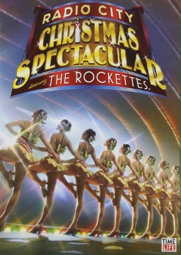 Radio City Christmas Spectacular by The Rockettes