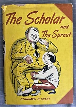 Hardcover The Scholar and the Sprout Book