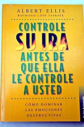 Controle Su Ira Antes De Que Ella Lo Controle a Usted/ How to Control ...