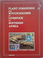 Plant Poisonings and Mycotoxicoses of Livestock in Southern Africa 0195704886 Book Cover