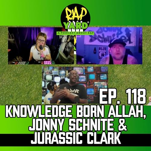 Page de couverture de Ep. 118 - Knowledge Born Allah, Jonny Schnite & Jurassic Clark