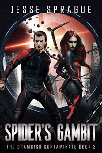 Spider's Gambit (The Drambish Contaminate Trilogy)