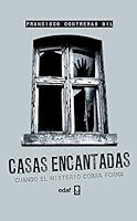 Casa encantadas : cuando el misterio cobra forma 8441420823 Book Cover