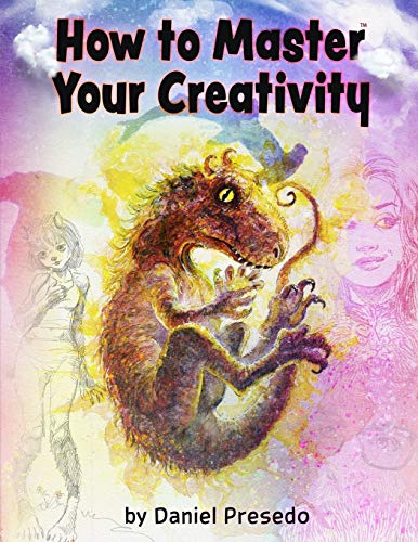 How to Master Your Creativity