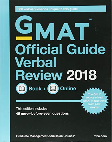 GMAT Official Guide 2018 Verbal Review: Book + Online (Official Guide for Gmat Verbal Review) GMAT Official Guide 2018 Verbal Review: Book + Online (Official Guide for Gmat Verbal Review)