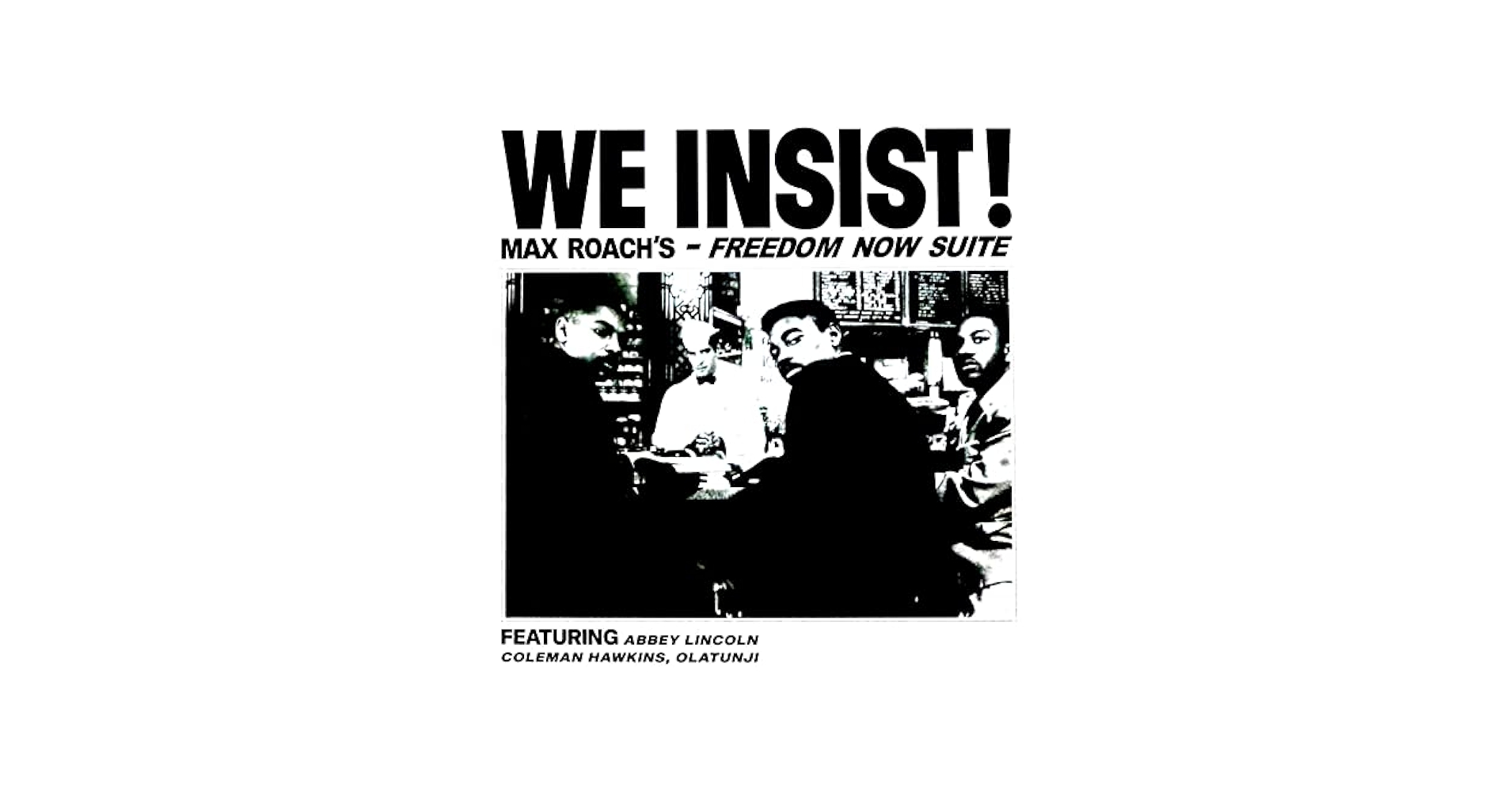 Amazon.com: We Insist Max Roach's Freedom Now Suite: CDs & Vinyl