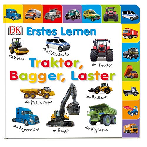 Erstes Lernen. Traktor, Bagger, Laster: Pappbilderbuch mit Griff-Register und über 100 Fotos ab 1 J Erstes Lernen. Traktor, Bagger, Laster: Pappbilderbuch mit Griff-Register und über 100 Fotos ab 1 J