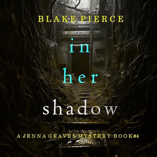 In Her Shadow (Written by Blake Pierce) episode artwork