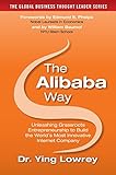 The Alibaba Way: Unleashing Grass-Roots Entrepreneurship to Build the World's Most Innovative...