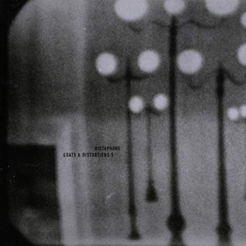 Album Art for Goats & Distortions 5 by Dictaphone