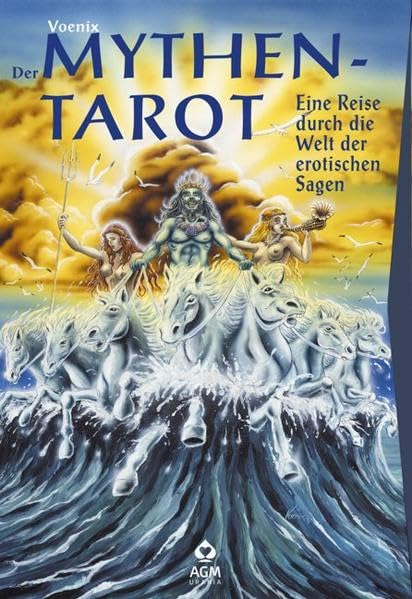 Der Mythen-Tarot: Eine Reise durch die Welt der erotischen Sagen. Set mit Buch und Karten