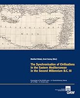 The Synchronisation of Civilisations in the Eastern Mediterranean in the Second Millenium B.C. III: Proceedings of the Sciem 2000 - 2nd Euroconference 3700135270 Book Cover