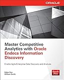 Master Competitive Analytics with Oracle Endeca Information Discovery (Oracle (McGraw-Hill))