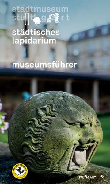 Städtisches Lapidarium: Museumsführer
