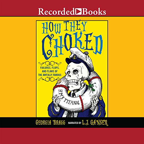 How They Choked : Georgia Bragg