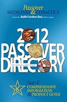 2012 Passover Directory; Passover Medicines & Cosmetics; Star K Comprehensive Information & Product Guide 1600911943 Book Cover