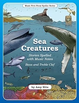 Paperback Music Note Story Speller Series: Sea Creatures (Bass and Treble Clef Notes) Book