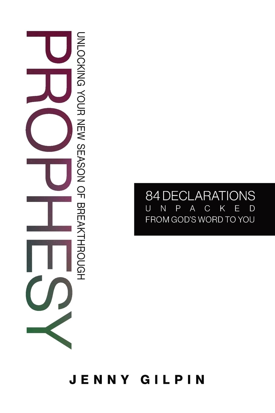 Prophesy: Unlocking Your New Season of Breakthrough