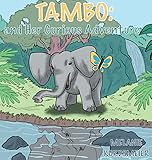 Tambo and Her Curious Adventure