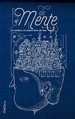 Amazon Com Demente El Cerebro Un Hueso Duro De Roer Spanish Edition Ebook Centro Interdisciplinario De Neurociencia De Valparaiso Cinv Kindle Store