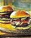 Ten: All the Foods We Love and Ten Perfect Recipes for Each