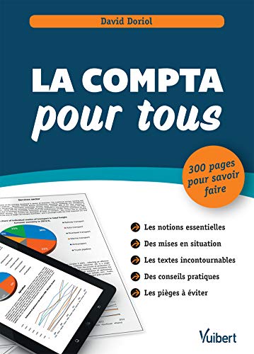 Télécharger La comptabilité pour tous - 300 pages pour savoir faire Livre eBook France