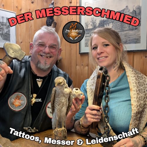 Der Messerschmied. Messer, Tattoos und das Leben. Schmiedekurs