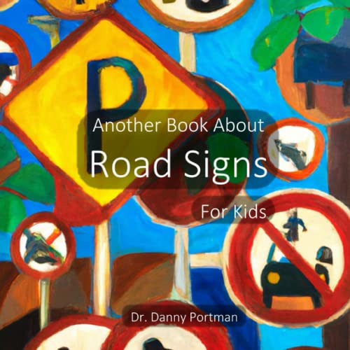 Another Book About Road Signs: For Kids