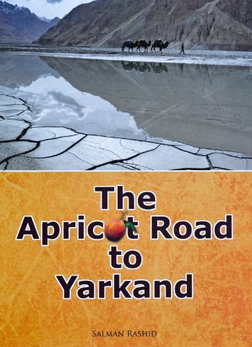The Apricot Road to Yarkand Hardcover – February 1, 2011